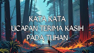 Download lagu kata kata ucapan terima kasih pada tuhan mp3