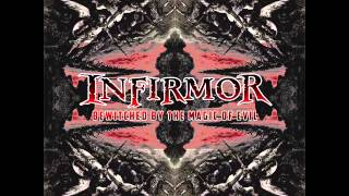 INFIRMOR - Bewitched by the Magic of Evil (Demo 2012)