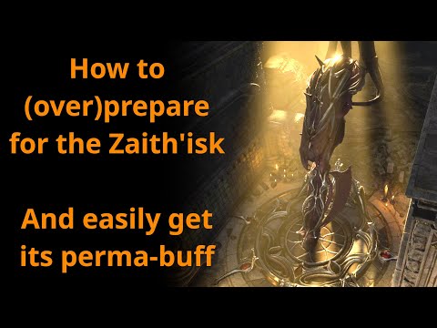 Prepare for the Zaith'isk and get the buff easy