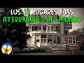 LOS 11 LUGARES MAS ATERRADORES DEL PLANETA ️