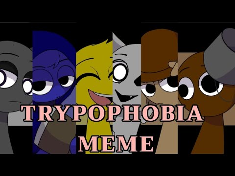 TRYPOPHOBIA MEME //SPRUNKI ANIMATION