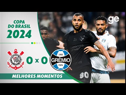 Gols e lances de Corinthians x Grêmio