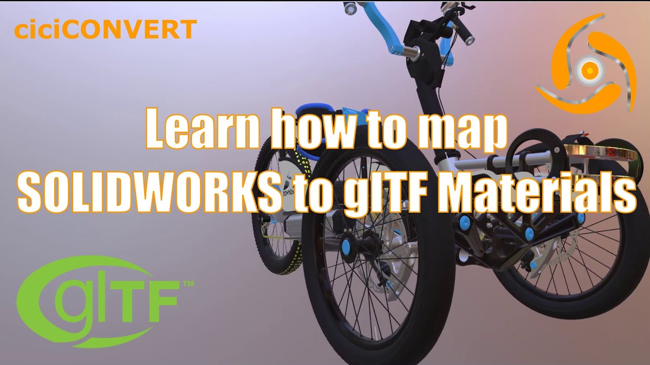 SOLIDWORKS to glTF Material Mappings | ciciCONVERT