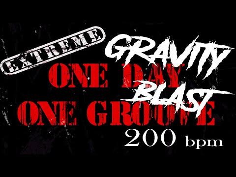 EXTREME DRUM TRACK SERIES ONE GROOVE 200 Bpm GRAVITY BLAST