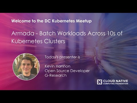 Armada - Batch Workloads Across 10s of Kubernetes Clusters
