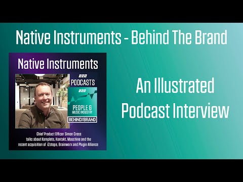 Native Instruments - Behind The Brand | Podcast