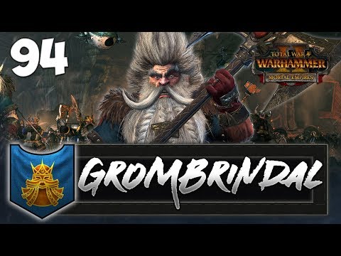 THE WHITE DWARF VICTORIOUS! Total War: Warhammer 2 - Dwarf Mortal Empires Campaign - Grombrindal #94
