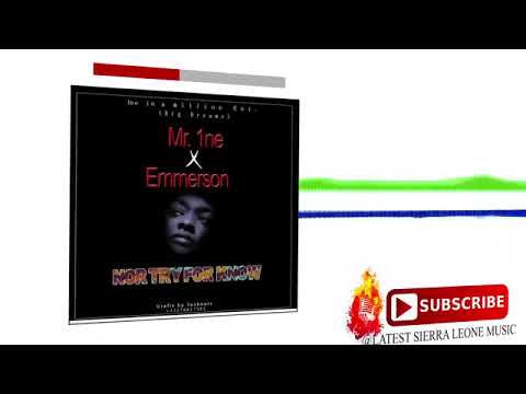 Mr 1ne X Emmerson   Nor Try For Now  Official
