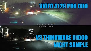 Thinkware U1000 vs Viofo A129 Pro Duo - 4K Night Sample