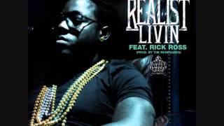 Ace Hood Feat. Rick Ross - Realist Livin