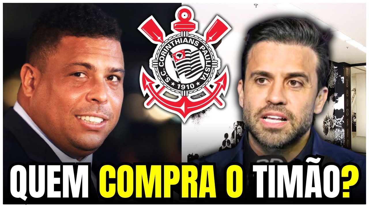 BOMBA URGENTE! RONALDO E MARÇAL DISPUTAM COMPRA DO CORINTHIANS! NOTÍCIAS DO CORINTHIANS HOJE