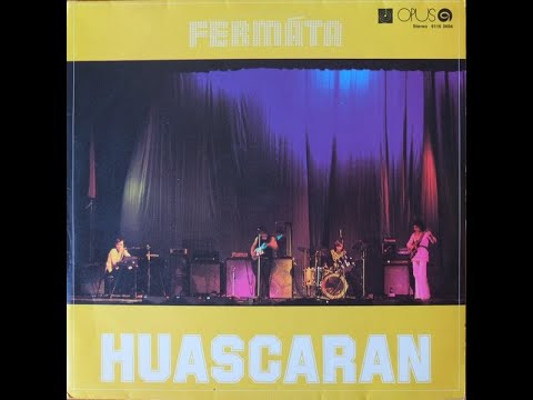 FERMÁTA -  Huascaran ( 1977 Slovakia Jazz Rock/Fusion ) Full Album