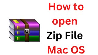How to open zip file on Mac OS 2022