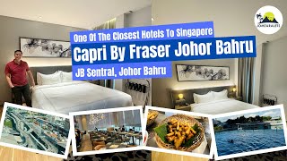 Utimate Staycation at Capri by Fraser Johor Bahru | Closest Hotel To Singapore f
