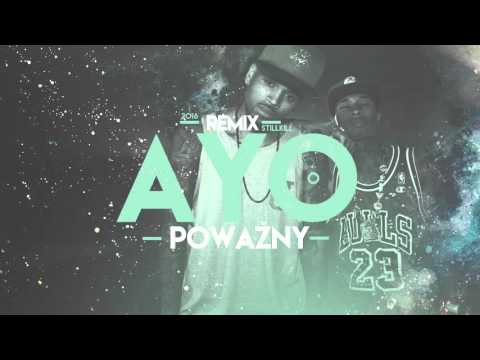Poważny - Ayo(Remix)