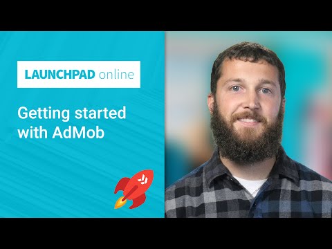 Launchpad Online: Getting started with AdMob