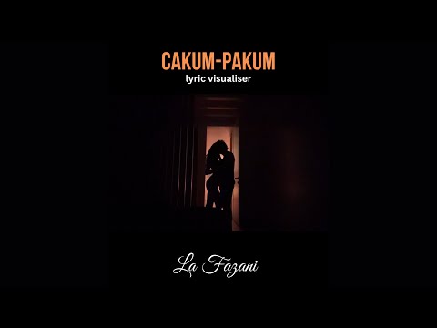 La Fazani // Cakum-Pakum (Official Lyric Visualizer)