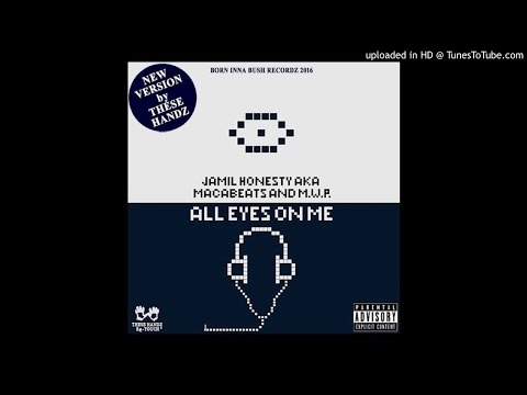 JAMIL HONESTY aka MACABEATS - EYES ON ME (THESE HANDZ Re-TOUCH)