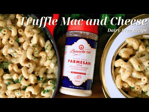 UNBELIEVABLY Delicious Truffle Mac and Cheese Dairy-Free Recipe