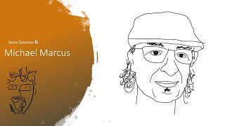 Dr. Jazz Talks #394: Samo Šalamon &amp; Michael Marcus interview