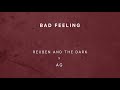 Reuben And The Dark X AG Bad Feeling Official Audio