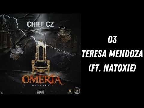 03 CHIEF CZ - Teresa Mendoza (Ft. NATOXIE)