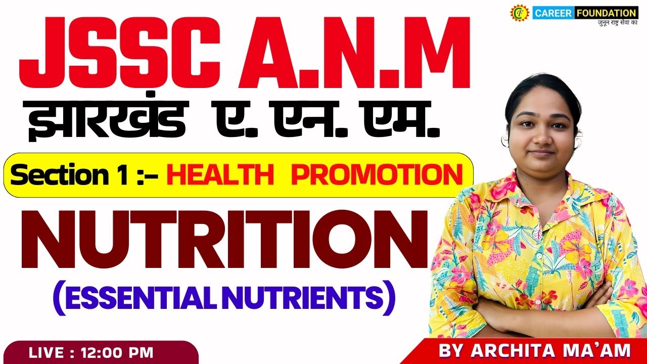 NUTRITION (ESSENTIAL NUTRIENTS) | BY ARCHITA MA'AM