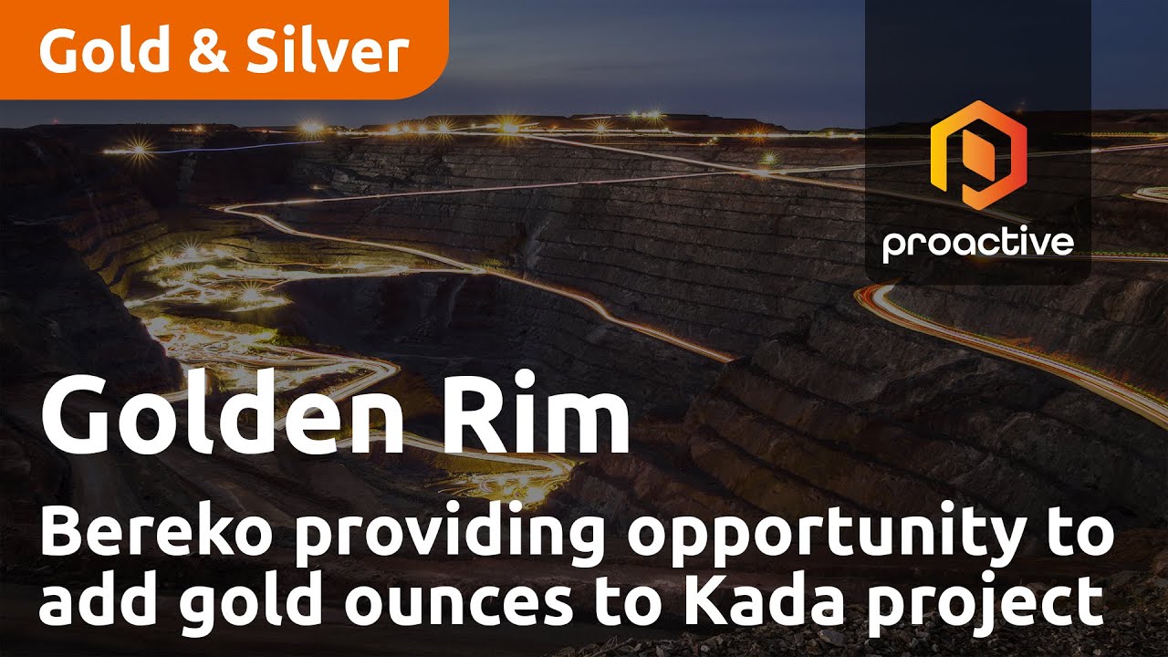 Golden Rim says Bereko provides big opportunity to add gold ounces to Kada project