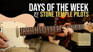 How to Play &quot;Days Of The Week&quot; by Stone Temple Pilots | Guitar Lesson