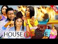 HOUSE OF FIRE - GEORGINA IBEH / UJU OKOLI  2024 NEW FULL NIGERIAN MOVIE