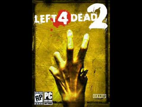 Left 4 Dead 2 Soundtrack OST: Pray for Death (Saferoom Theme)