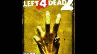 Left 4 Dead 2 Soundtrack OST: Pray for Death (Saferoom Theme)