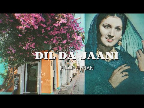 Dil Da Jaani - Noor Jehan X The Beat Boss