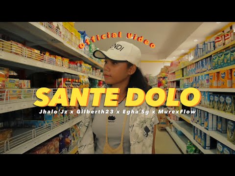 Jhalo Jz - SANTE DOLO - feat. Gilberth23, Egha Sg, Murex Flow (Official Music Video)
