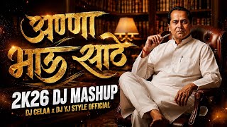 Download lagu Anna Bhau Sathe | Dj Mashup 2K26 | Dj Celaa x Dj Yj Style  | AnnaBhau Sathe Jayanti Dj Song  mp3