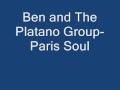 Ben and The Platano Group-Paris Soul