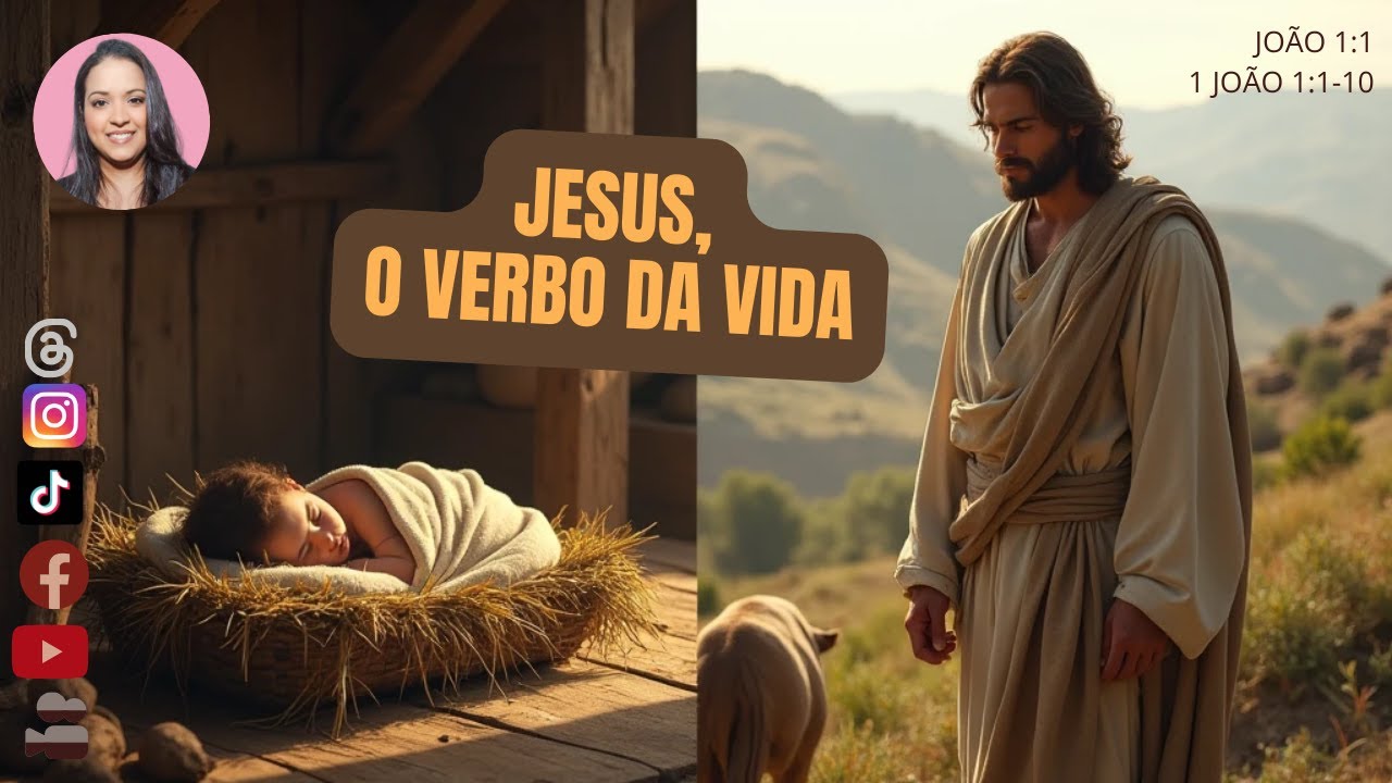 JESUS, O VERBO DA VIDA