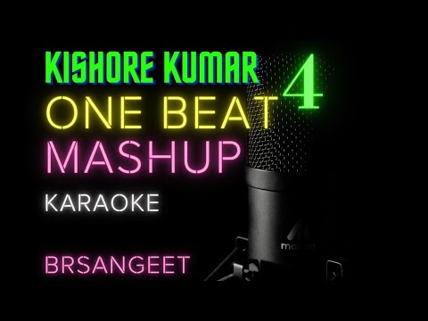 One Beat Hindi Mashup Karaoke | Kishore Kumar Vol 4 | @BRSangeet