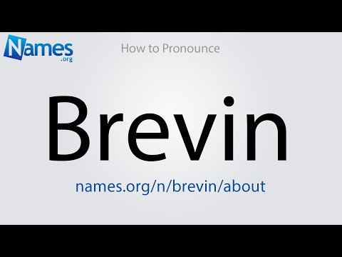How to Pronounce Brevin