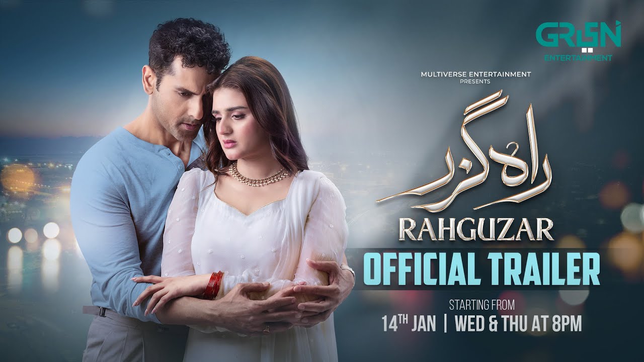 Rahguzar "Official Trailer" Starting From 14th January 2026 ( Wed & Thur ) Hira Mani - Mohib Mirza