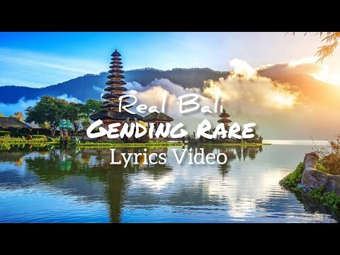 Real Bali - Gending Rare [Official Lyrics Video]