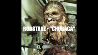 Rebel Diaz (Rodstarz) - Chubaca