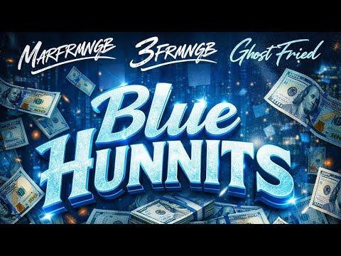 MarfrmNGB- BLUE HUNNITS FT. 3frmNGB and Ghost fried (Official video)