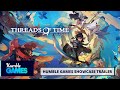 Threads of Time | Humble Games Showcase Trailer 2025