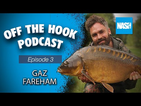 Nash Tackle Off the Hook Podcast - S2 Episode 3 - Gaz Fareham