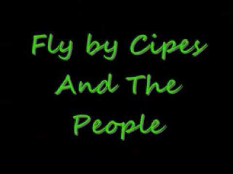 Fly by Cipes And The People lyrics