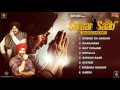 Sardar Saab Movie Songs Audio Jukebox Jackie Shroff Guggu Gill Daljeet Kalsi Music Sound