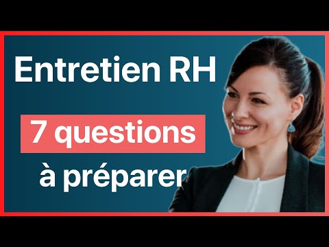 Entretien d’embauche avec les ressources humaines - 7 questions des RH (DRH)