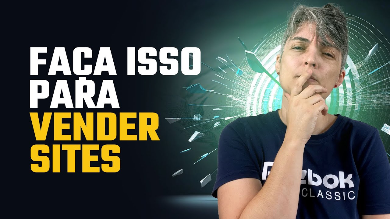 5 Segredos para VENDER SITES ainda em 2024 [FUNCIONA MESMO]