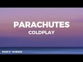 Coldplay - Parachute (Lyrics)